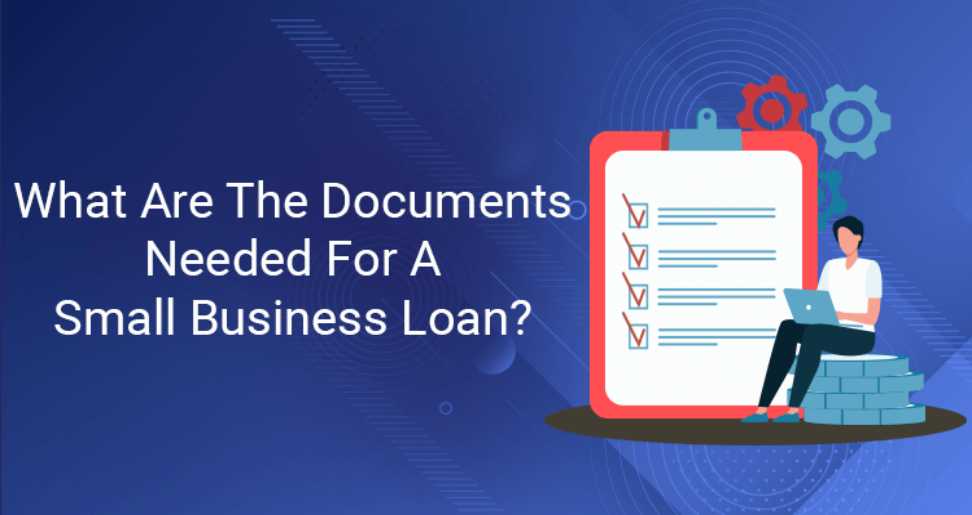 Essential Documents for Business Loan Applications